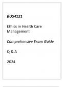 &lpar;Capella&rpar; BUS4121 Ethics in Health Care Management Comprehensive Exam Guide Q & A 2024