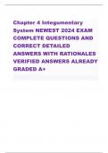 Chapter 4 Integumentary System NEWEST 2024 EXAM COMPLETE QUESTIONS AND CORRECT DETAILED ANSWERS WITH RATIONALES VERIFIED ANSWERS ALREADY GRADED A&plus;