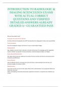 INTRODUCTION TO RADIOLOGIC & IMAGING SCIENCES2024 EXAMS WITH ACTUAL CORRECT QUESTIONS AND VERIFIED DETAILED ANSWERS ALREADY GRADED A&plus; GUARANTEED PASS