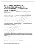 RNA TRANSCRIPTION AND TRANSLATION FINAL EXAM QUESTIONS AND ANSWERS WITH SOLUTIONS 2024