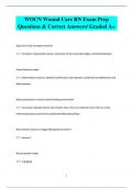 WOCN Wound Care RN Exam Prep Questions & Correct Answers&sol; Graded A&plus;