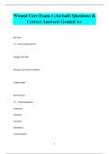 Wound Care Questions & Correct Answers&sol; Graded A&plus;Wound Care Questions & Correct Answers&sol; Graded A&plus;