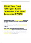 2024 PCA - Plant Pathogens Exam Questions With 100&percnt; Correct ANSWERS          plant pathogens can be - CORRECT ANSW a factor in integrated pest management for controlling insects and mites    powdery mildews are caused by - CORRECT ANSW funguses    which o