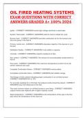 OIL FIRED HEATING SYSTEMS EXAM QUESTIONS WITH CORRECT ANSWERS GRADED A&plus; 100&percnt; 2024