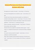 Arizona Pharmacy Law Exam Questions and Answers 100&percnt; Pass