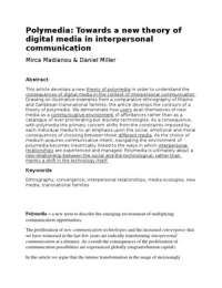 Mirca Madianou & Daniel Miller Polymedia: Towards a new theory of digital media in interpersonal communication