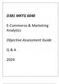 &lpar;WGU D381&rpar; MKTG 6040 E-Commerce & Marketing Analytics Objective Assessment Guide Q & A 2024&period;