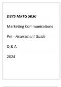 &lpar;WGU D375&rpar; MKTG 5030 Marketing Communications Pre - Assessment Guide Q & A 2024&period;