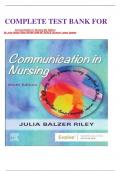 COMPLETE TEST BANK FOR   Communication In Nursing 9th Edition By Julia Balzer Riley RN MN AHN-BC REACE &lpar;Author&rpar; Latest Update&period;