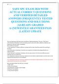 SAFE SPC EXAM 2024 WITH  ACTUAL CORRECT QUESTIONS  AND VERIFIED DETAILED  ANSWERS &vert;FREQUENTLY TESTED  QUESTIONS AND SOLUTIONS  &vert;ALREADY GRADED  A&plus;&vert;NEWEST&vert;GUARANTEED PASS  &vert;LATEST UPDATE