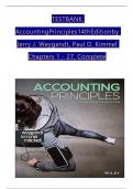 TEST BANK For Accounting Principles&comma; 14th Edition by Jerry J&period; Weygandt&comma; Paul D&period; Kimmel&comma; Verified Chapters 1 - 27&comma; Complete Newest Version
