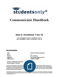 Samenvatting H7-H10 uit het boek: Communicatie handboek (Wil Michels, 4e druk)