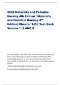 2024 Maternity and Pediatric Nursing 4th Edition &sol; Maternity and Pediatric Nursing 4TH Edition&rpar; Chapter 1-2-3 Test Bank Version 1&comma; 2 AND 3