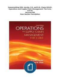 Samenvatting OML: Jacobs, F.R. and R.B. Chase (2014), Operations and Supply Chain Management: The Core, 3rd ed,