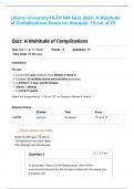 Liberty University HLTH 644 Quiz 2024&colon; A Multitude of Complications Score for this quiz&colon; 75 out of 75