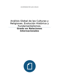 Análisis Global de las Culturas y Religiones. Evolución Histórica y Fundamentalismos.