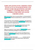 IAHSS ADVANCED LEVEL CERTIFICATION EXAM &lpar;ACTUAL EXAM QUESTIONS&rpar; AND STUDY GUIDE 2024 QUESTIONS AND 100&percnt; CORRECT ANSWERS&vert; &lpar;BEST STUDY MATERIAL FOR IAHSS ADVANCED CERTIFICATION&rpar;