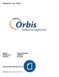 Orbis Ziekenhuis Case Bedrijfskunde Cijfer: 9 (compleet   extra opdrachten)