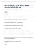 Urinary System TEST Study Guide Questions Fully Solved&period;