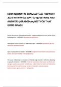 CCRN NEONATAL EXAM ACTUAL &sol; NEWEST 2024 WITH WELL SORTED QUESTIONS AND ANSWERS &sol;GRADED A&plus;&sol;BEST FOR THAT GOOD GRADE 