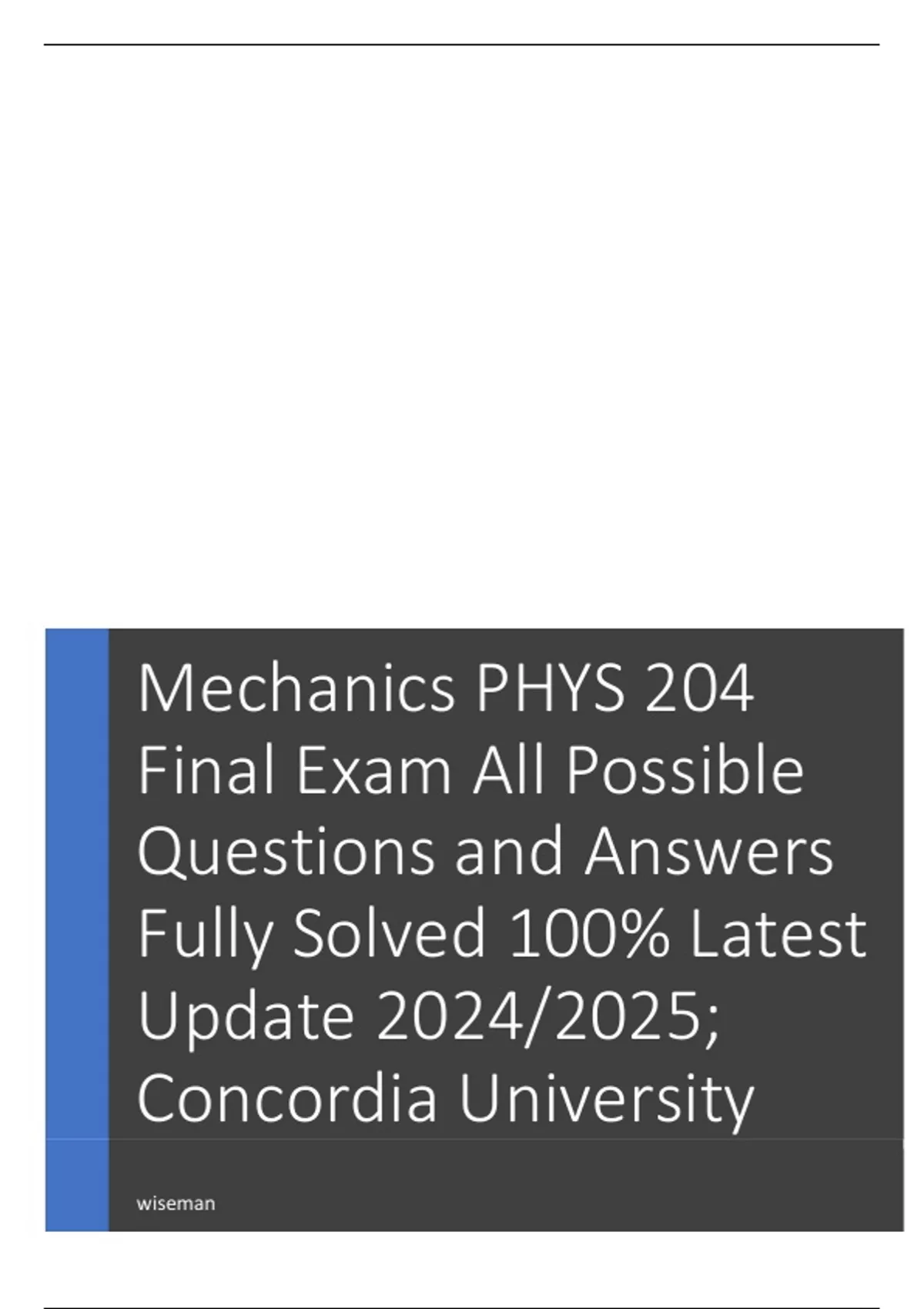 PHYS 204 Final Exam All Possible Questions And Answers Fully Solved 100 