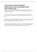 TRAUMA CENTER SCORING QUESTIONS AND ANSWERS WITH SOLUTIONS 2024