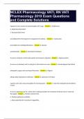 NCLEX Pharmacology VATI&comma; RN VATI Pharmacology 2019 Exam Questions and Complete Solutions