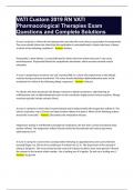 VATI Custom 2019 RN VATI Pharmacological Therapies Exam Questions and Complete Solutions Graded A&plus;