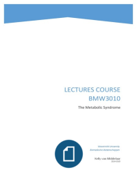 Lectures Metabolic Syndrome BMW3010 blok 3.4