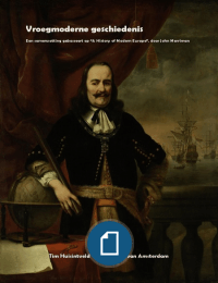 Samenvatting Vroegmoderne Geschiedenis (A History of Modern Europe, John Merriman)