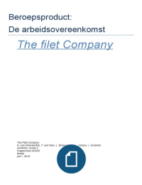 Beroepsproduct Blok 4 'De arbeidsovereenkomst' The Filet Company