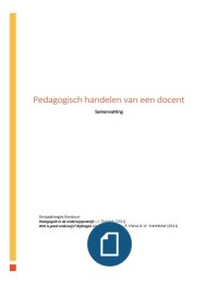 Pedagogisch handelen - Samenvatting 'pedagogisch handelen van de docent'
