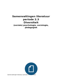Samenvattingen literatuur periode 2.3: Pedagogiek, Sociologie en Psychologie