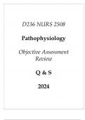 &lpar;WGU D236&rpar; NURS 2508 Pathophysiology Objective Assessment Review Q & S 2024&period;