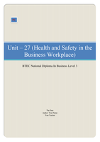 BTEC Business Unit 27, Health and safety in the Business Workplace P1 (Explain the legal requirements and regulations for ensuring the health, safety and security of those employed in business)