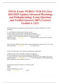 FINAL Exam&colon; NUR631&sol; NUR 631 &lpar;New 2024&sol;2025 Update&rpar; Advanced Physiology and Pathophysiology Exam&vert; Questions and Verified Answers&vert; 100&percnt; Correct&vert; Graded A- GCU