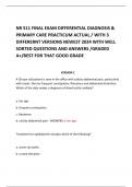 NR 511 FINAL EXAM DIFFERENTIAL DIAGNOSIS & PRIMARY CARE PRACTICUM ACTUAL &sol; WITH 3 DIFFERERNT VERSIONS NEWEST 2024 WITH WELL SORTED QUESTIONS AND ANSWERS &sol;GRADED A&plus;&sol;BEST FOR THAT GOOD GRADE    