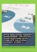 PTCB MEDICATION THERAPY MANAGEMENT CERTIFICATE EXAM QUESTIONS WITH COMPLETE SOLUTIONS ALREADY SCORED A&plus;