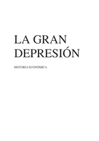 LA GRAN DEPRESION- RESUMEN
