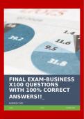 FINAL EXAM-BUSINESS X100 QUESTIONS WITH 100&percnt; CORRECT ANSWERS&excl;&excl;