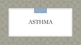 Powerpoint presentation on Asthma