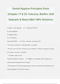Dental Hygiene Principles Exam &lpar;Chapter 17 & 22&colon; Calculus&comma; Bioflim&comma; Soft Deposits & Stain&rpar; Q&A 100&percnt; Solutions
