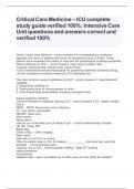 Critical Care Medicine &ndash; ICU complete study guide verified 100&percnt;&semi; Intensive Care Unit questions and answers correct and verified 100&percnt;