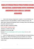 NGN ATI PEDIATRICS ACTUAL EXAM BUNDLE ACTUAL QUESTIONS WITH VERIFIED ANSWERS AND RATIONALES 2024-2025&period;A  GRADE ASSURED