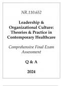 &lpar;JHU&rpar; NR&period;110&period;652 Leadership & Organizational Culture &lpar;Theories & Practice&rpar; Comprehensive Final Exam
