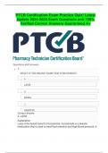 PTCB Certification Exam Practice Quiz&excl; Latest Update 2024-2025 Exam Questions and 100&percnt; Verified Correct Answers Guaranteed A&plus;