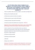 ATI PN PEDIATRICS PROCTORED EXAM 2024&sol;REAL EXAM QUESTIONS WITH CORRECT DETAILED AND VERIFIED ANSWERS WITH RATIONALES&sol;PN PEDS 2024-2025 &sol;ALREADY GRADED A&plus;
