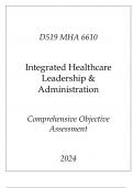 &lpar;WGU D519&rpar; MHA 6610 Integrated Healthcare Leadership & Administration Comprehensive OA