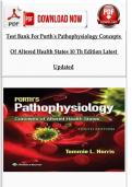 Test Bank For Porth's Pathophysiology Concepts of Altered Health States 10 th Edition Latest Updated