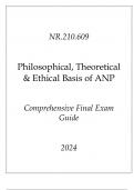 &lpar;JHU&rpar; NR&period;210&period;609 Philosophical&comma;Theoretical & Ethical Basis of ANP Comprehensive Final Exam Guide